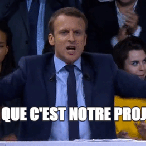 macron-parce-que-c-est-notre-projet.gif