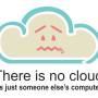 there-is-no-cloud.jpg